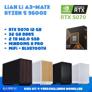 Lian Li A3 - Ryzen 5 9600X - RTX 5070 12GB